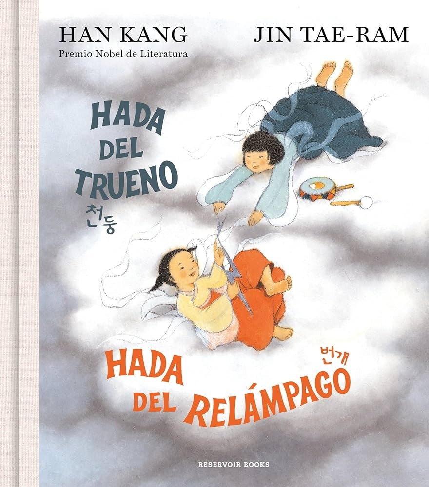 HADA DEL TRUENO, HADA DEL RELAMPAGO.. | HAN KANG