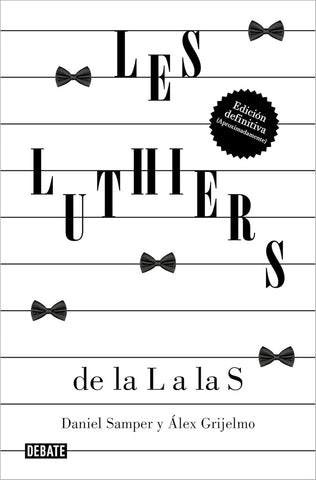 LES LUTHIERS: DE LA L A LAS S.. | Daniel Samper Pizano