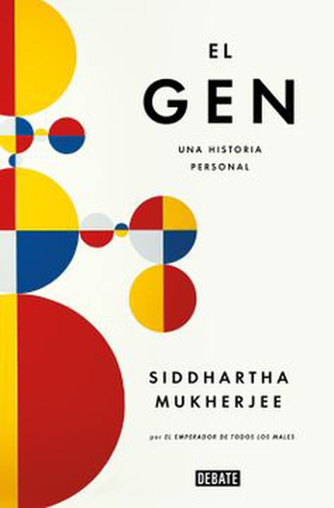 El gen. Una historia personal | Siddhartha Mukherjee