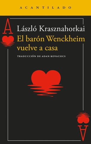 EL BARON WENCKHEIM VUELVE A CASA.. | László Krasznahorkai