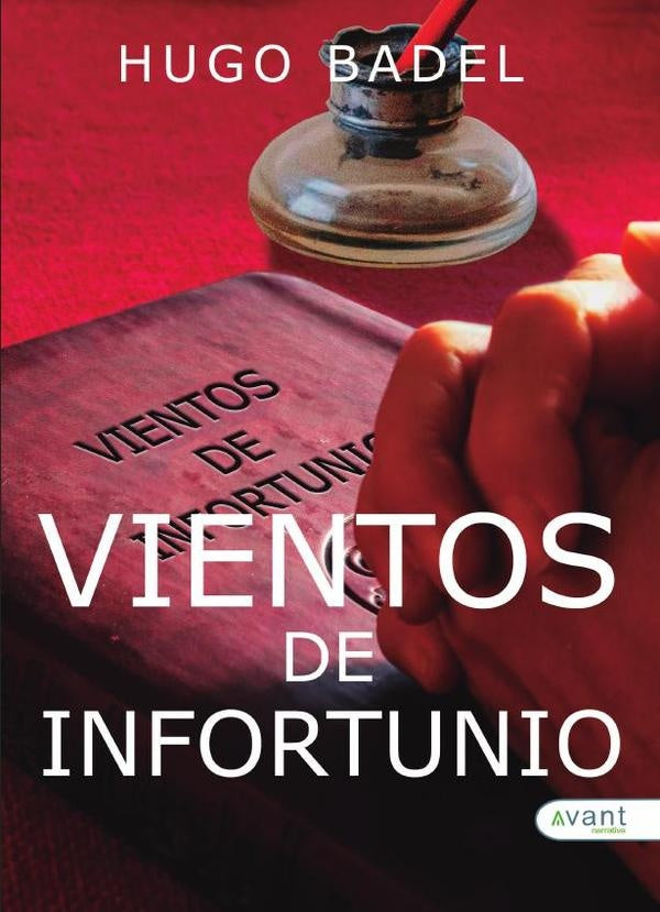 Vientos de infortunio | Hugo Badel