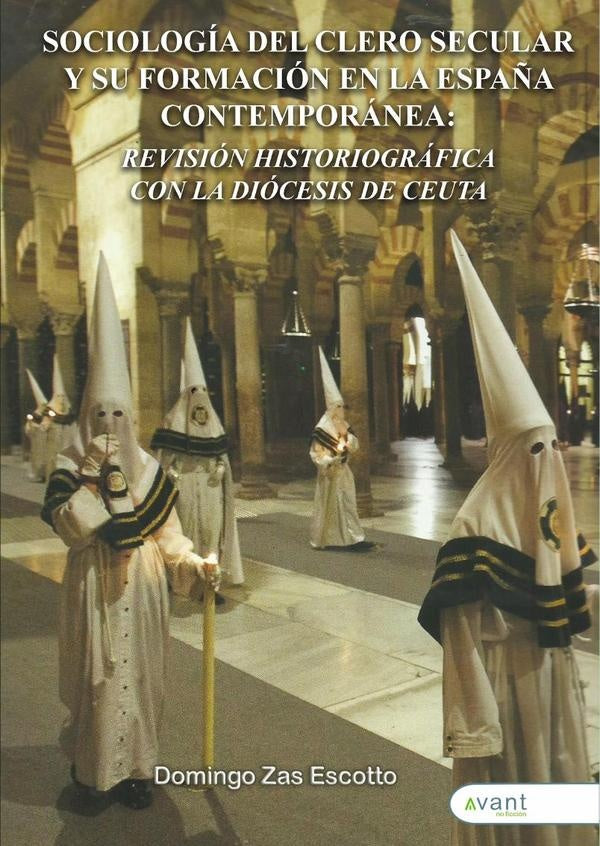 Sociología del clero secular y su formación en la España contemporánea: | Domingo Zas
