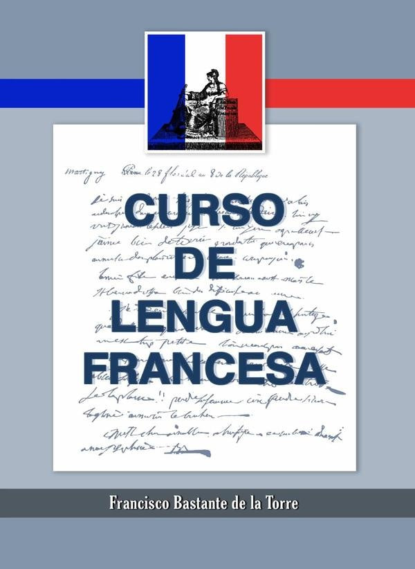 Curso de lengua francesa | Francisco Bastante de la Torre