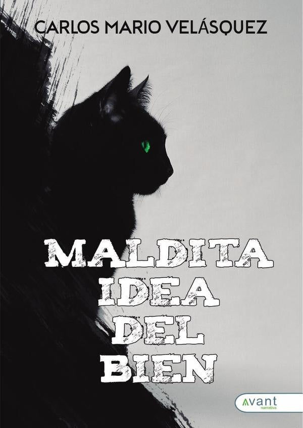 Maldita idea del bien | Carlos Mario Velásquez González