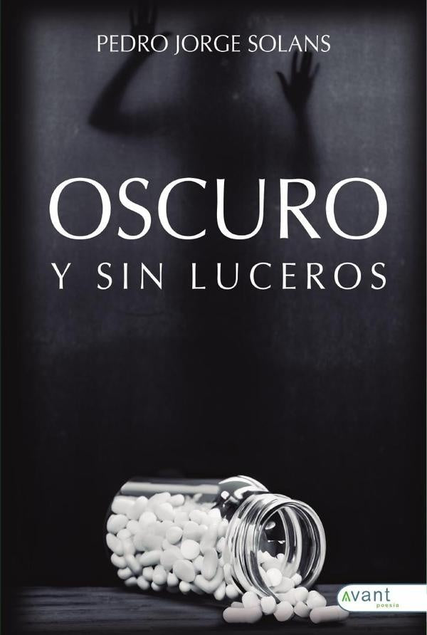 Oscuro y sin luceros | Pedro Jorge Solans