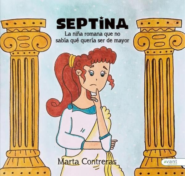Septina, la niña romana que no sabía qué quería ser de mayor | Marta Contreras