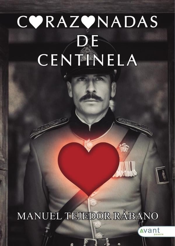 Corazonadas de centinela | Manuel Tejedor Rábano