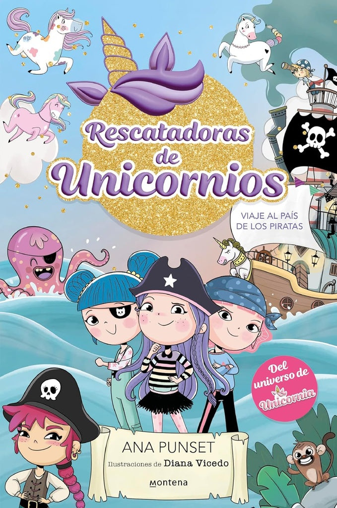 RESCATADORAS DE UNICORNIOS 4 - VIAJE AL PAÍS DE LOS PIRATAS | ANA PUNSET