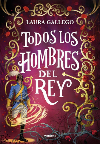 TODOS LOS HOMBRES DEL REY.. | LAURA GALLEGO