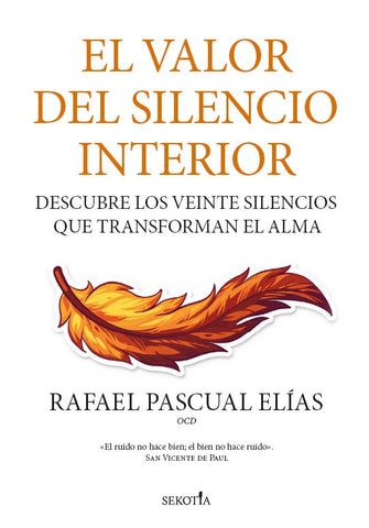 El valor del silencio interior | Rafael Pascual Elías