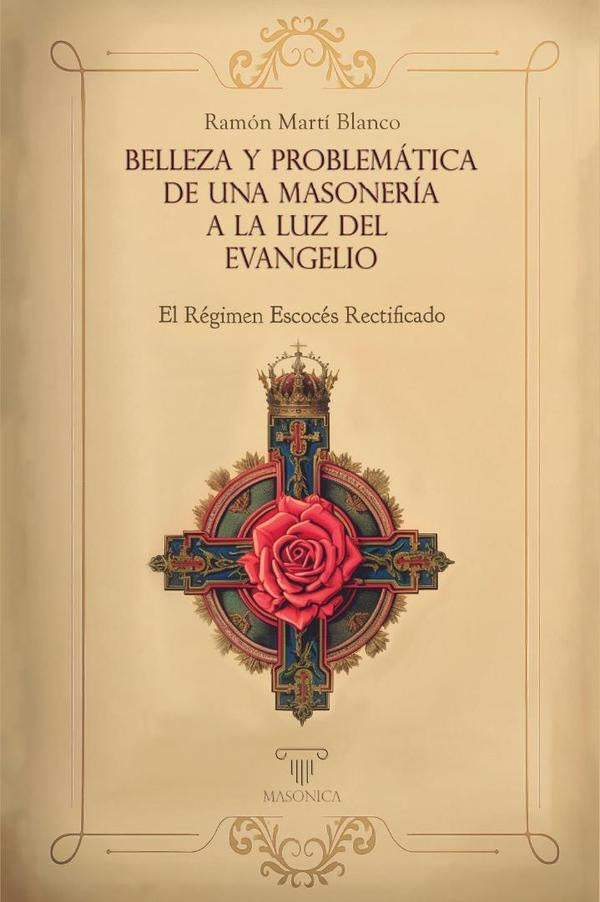 Belleza y problemática de una masonería a la luz del Evangelio | Ramón Martí