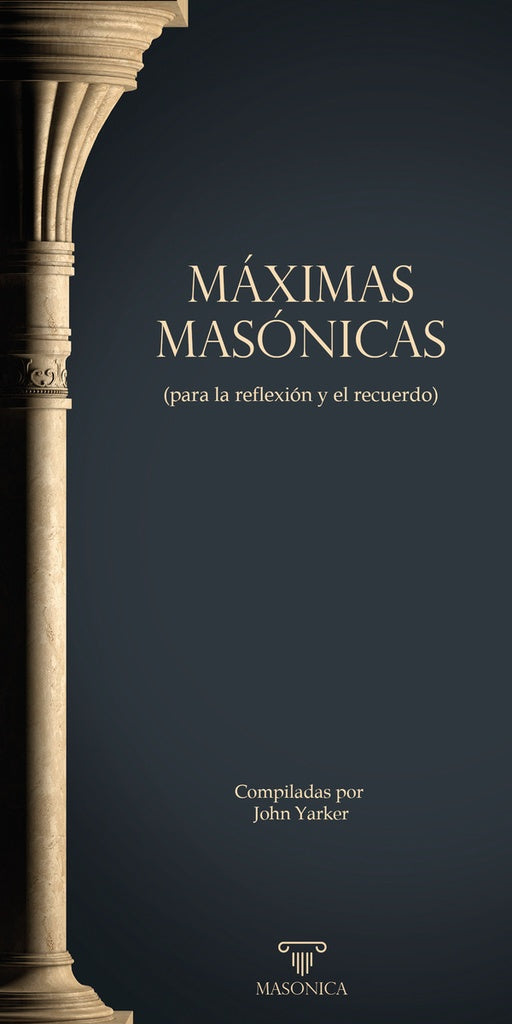 Máximas masónicas | ANÓNIMO, anonimo