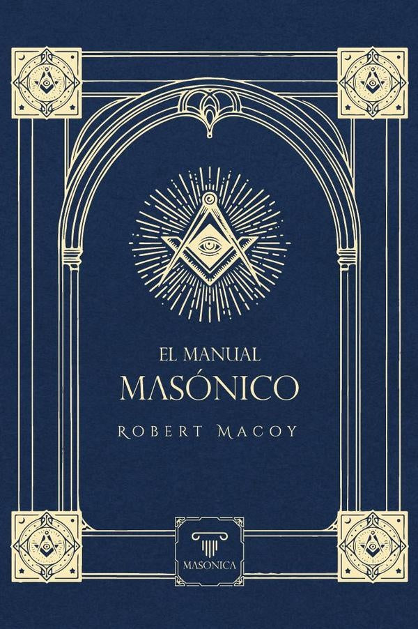 El manual masónico | Robert Macoy