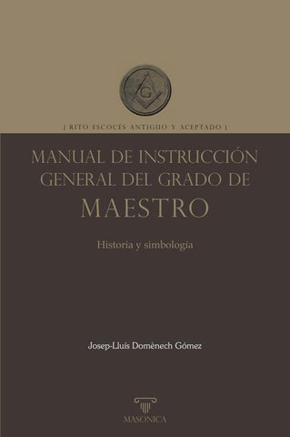 Manual de instrucción general del grado de Maestro | Josep-Lluís Domènech Gómez