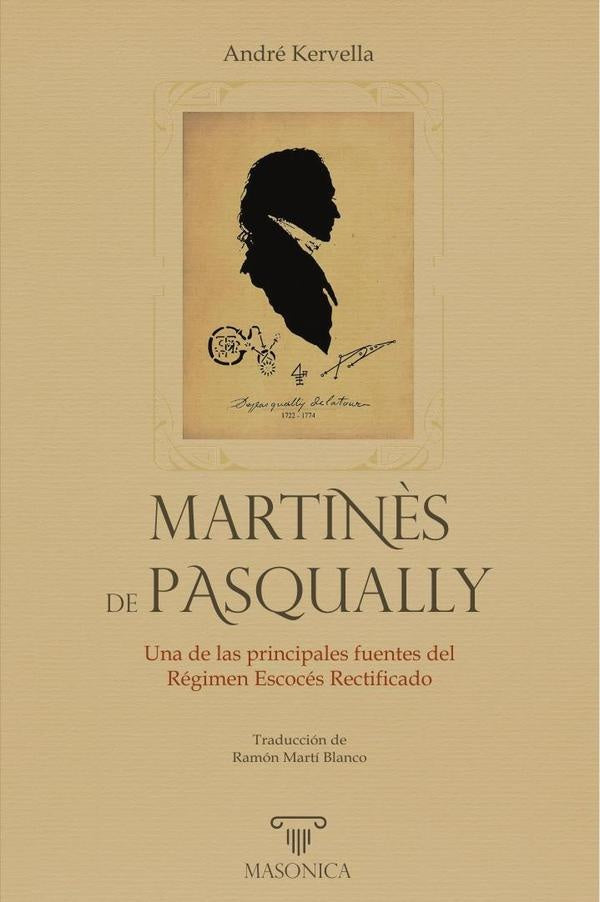 Martinès de Pasqually | André  Kervella