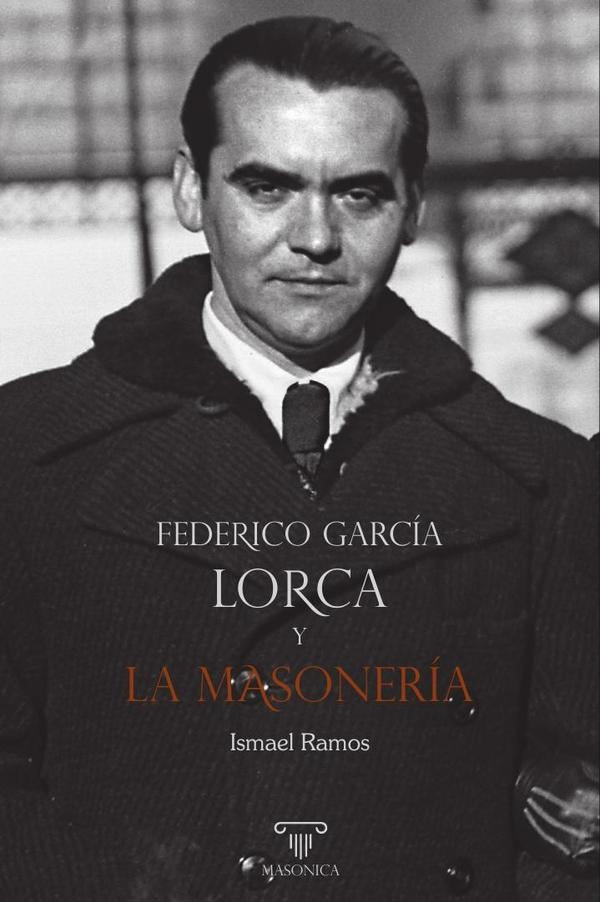 Federico García Lorca y la masonería | Ismael Ramos