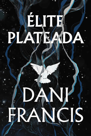 ÉLITE PLATEADA.. | Dani  Francis
