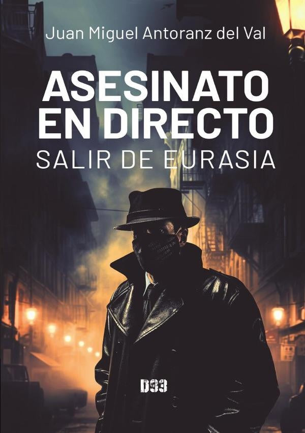 Asesinato en directo | Juan Miguel  Antoranz del Val