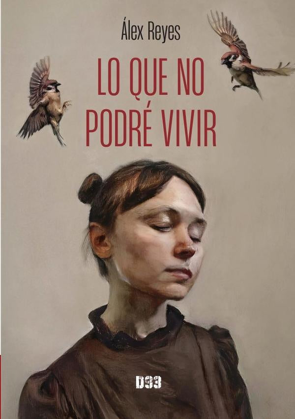 Lo que no podré vivir | Álex  Reyes