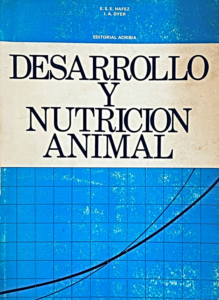 DESARROLLO Y NUTRICION ANIMAL.. | E.S.E. HAFEZ
