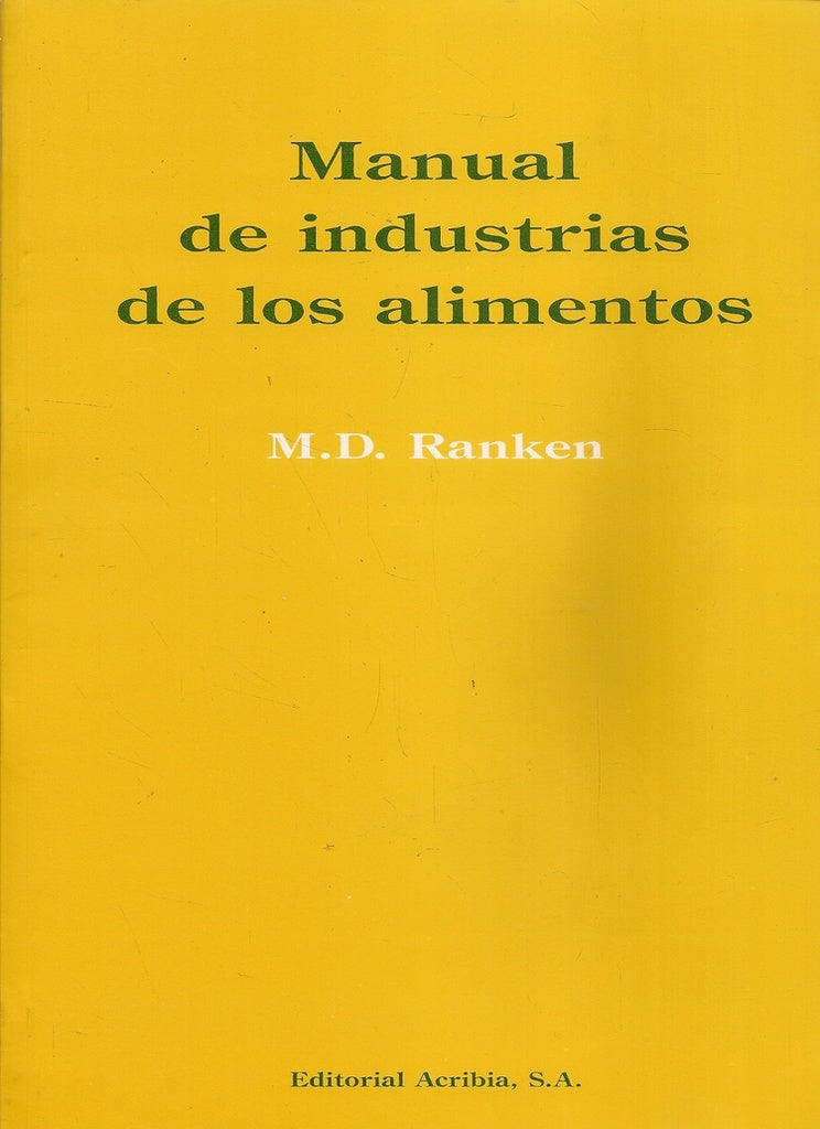 MANUAL DE INDUSTRIAS DE LOS ALIMIENTOS.. | Ranken-Sanz Pérez