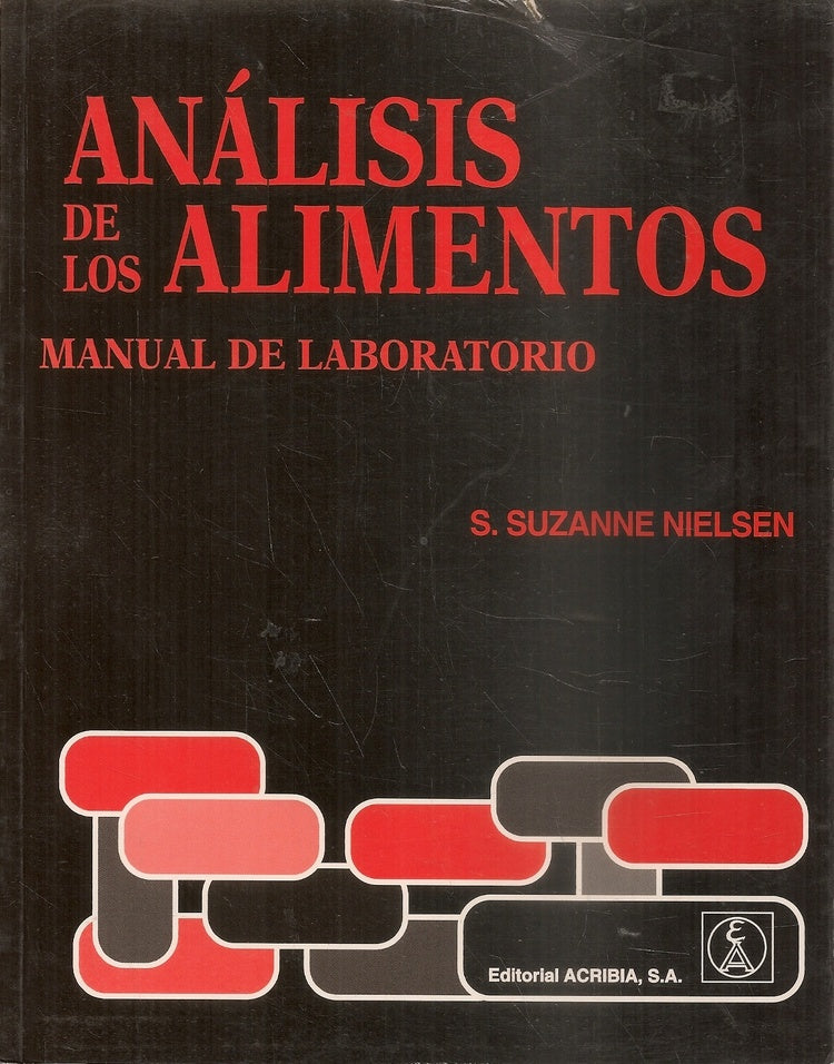 ANÁLISIS DE LOS ALIMENTOS. MANUAL DE LABORATORIO | S. Suzanne  Nielsen