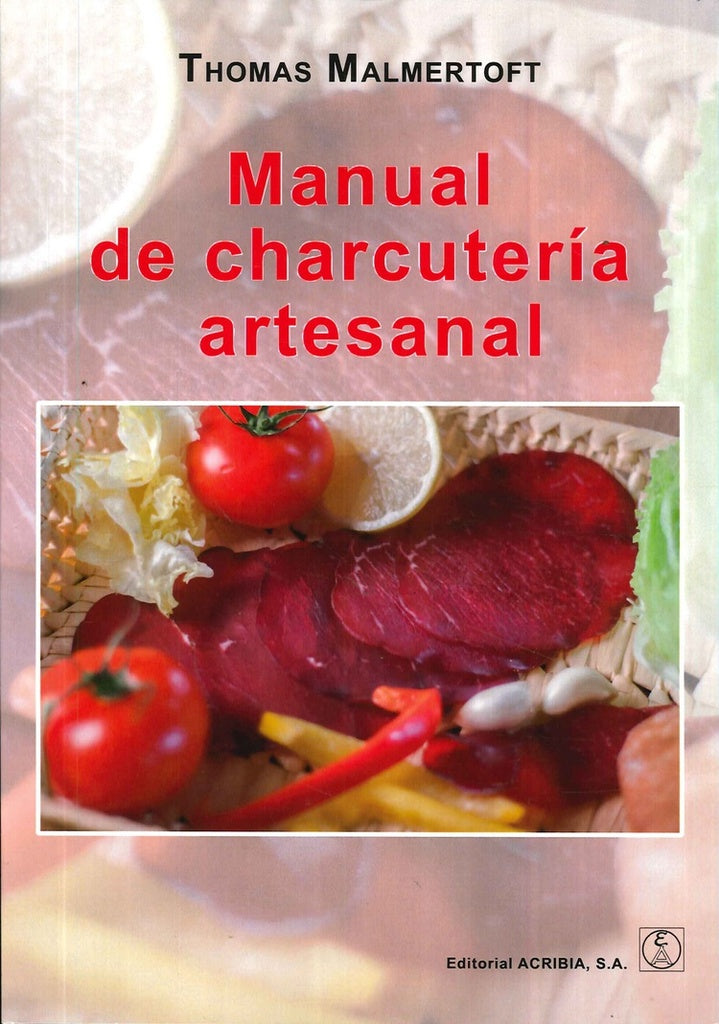 MANUAL DE CHARCUTERIA ARTESANAL.. | THOMAS  MALMERTOFT