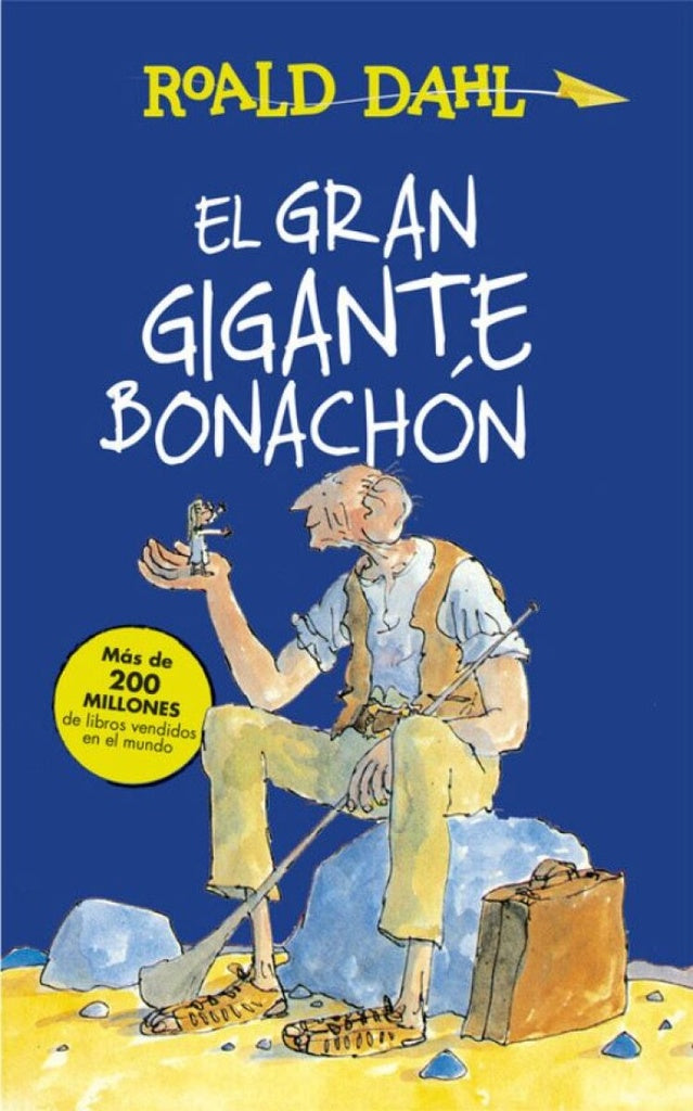 EL GRAN GIGANTE BONACHON.. | Roald Dahl