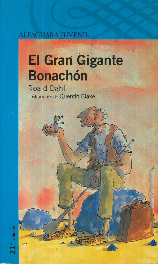 EL GRAN GIGANTE BONACHON*. | Roald Dahl