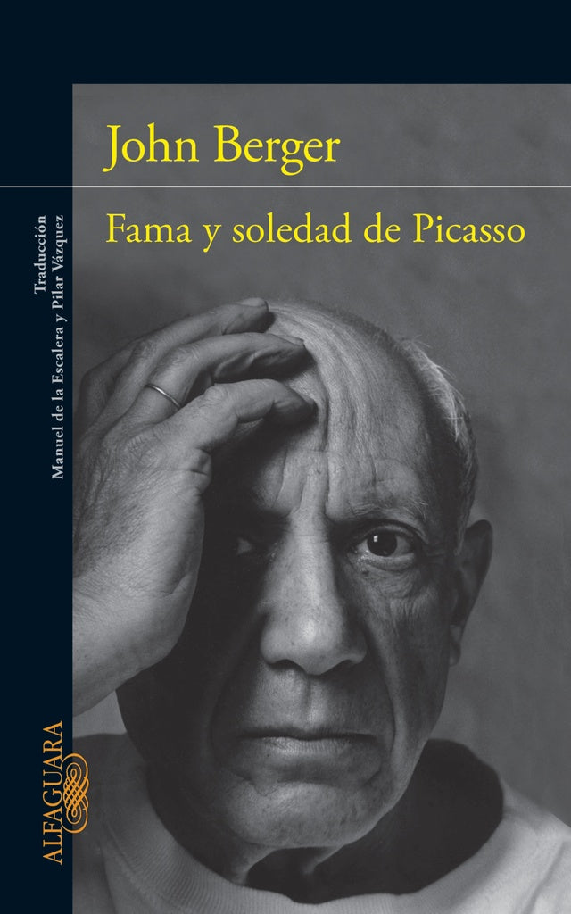 FAMA Y SOLEDAD DE PICASSO*.. | John  Berger