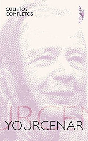 CUENTOS COMPLETOS | Marguerite Yourcenar