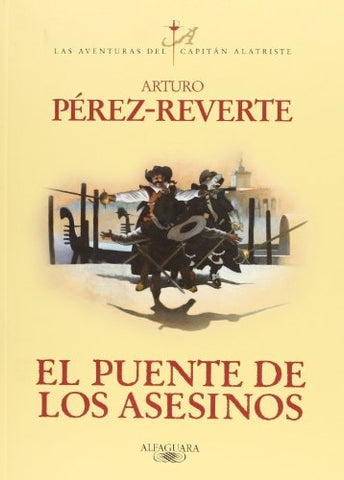 EL PUENTE DE LOS ASESINOS.. | Arturo Perez-Reverte