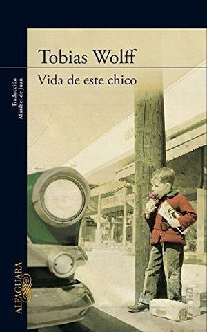 VIDA DE ESTE CHICO*380 | Tobías Wolff