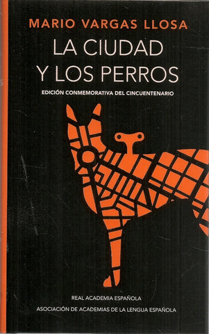 LA CIUDAD Y LOS PERROS.. | MARIO VARGAS LLOSA