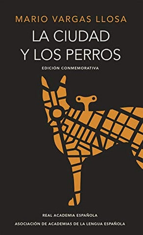 LA CIUDAD Y LOS PERROS.. | MARIO VARGAS LLOSA