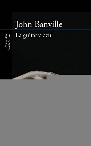 La guitarra azul | John Banville