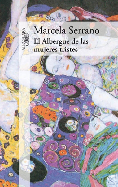 ALBERGUE DE LAS MUJERES TRISTES | Marcela Serrano