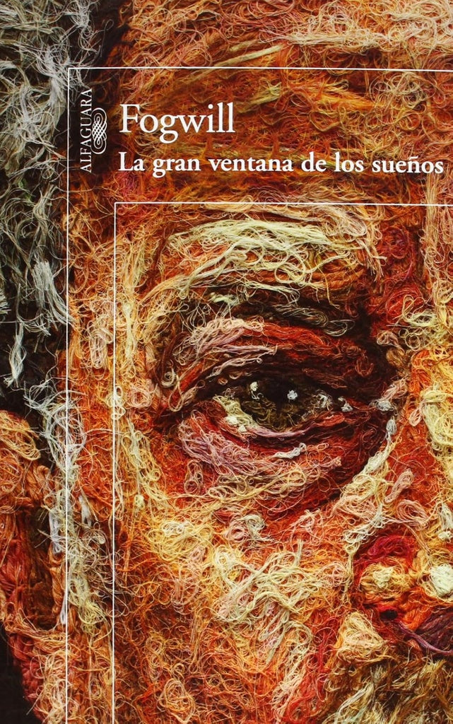 LA GRAN VENTANA DE LOS SUEÑOS* | Rodolfo Fogwill