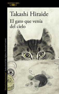 EL GATO QUE VENIA DEL CIELO.. | Takashi Hiraide