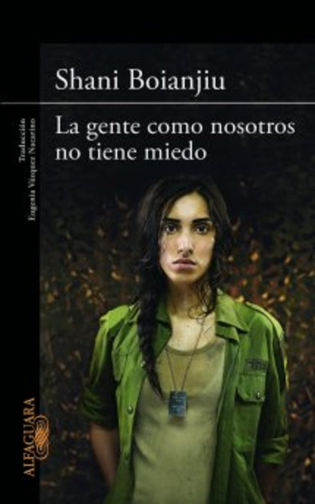 La gente como nosotros no tiene miedo | Shani Boianjiu