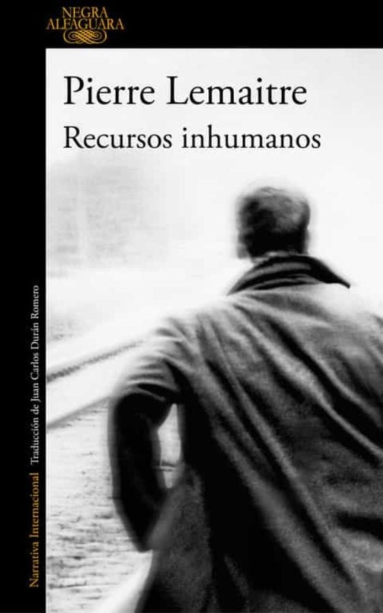 RECURSOS INHUMANOS.. | Pierre Lemaitre