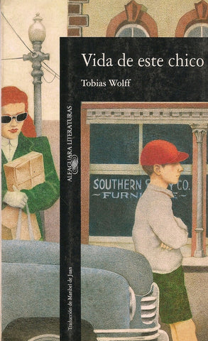 VIDA DE ESTE CHICO.. | Tobías Wolff
