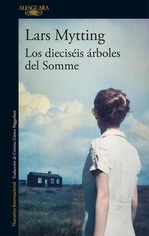 Los dieciseis árboles del Somme | Lars Mytting