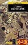 EL CIELO PROTECTOR | Paul Bowles