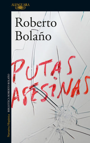Putas asesinas | Roberto Bolano