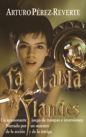 LA TABLA DE FLANDES | Arturo Perez-Reverte