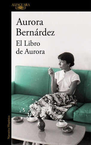 El libro de Aurora  | Aurora Bernárdez