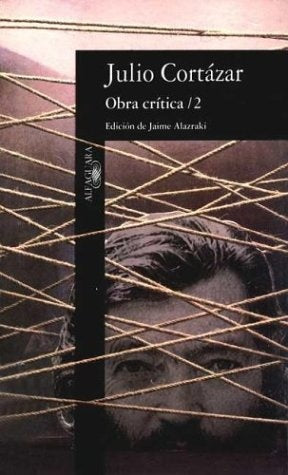 Obra crítica. (T.2) | JULIO CORTÁZAR