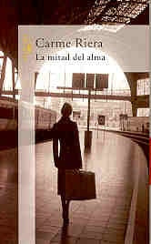 La mitad del alma | Carme Riera