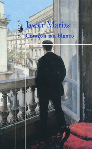 CORAZON TAN BLANCO | Javier Marías